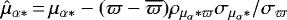 $\hat\mu_{\alpha*}\,{=}\, \mu_{\alpha*} - (\varpi-\overline\varpi)\rho_{\mu_{\alpha}*\varpi}\sigma_{\mu_{\alpha}*}/\sigma_{\varpi}$