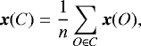 \begin{equation*}\bm{x}(C) = \frac{1}{n}\sum_{O \in C} \bm{x}(O), \end{equation*}