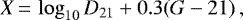 \begin{equation*}X\,{=}\,\log_{10} D_{21} + 0.3(G-21)\,, \end{equation*}