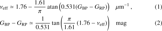 \begin{eqnarray}&&\nu_{\textrm{eff}} \simeq 1.76 - \frac{1.61}{\pi}\,\textrm{atan}\, \Bigl(0.531(G_{\textrm{BP}}-G_{\textrm{RP}})\Bigr)\quad \mu{\textrm{m}}^{-1}\,, \\ && G_{\textrm{BP}}-G_{\textrm{RP}} \simeq \frac{1}{0.531}\,\textrm{tan}\, \Biggl(\frac{\pi}{1.61}\,(1.76-\nu_{\textrm{eff}})\Biggr)\quad {\textrm{mag}} \,\end{eqnarray}