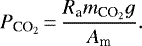 \begin{align*}P_{\textrm{CO}_2}\,{=}\,\frac{R_{\textrm{a}}m_{\textrm{CO}_2}g}{A_{\textrm{m}}}. \end{align*}