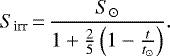 \begin{align*}S_{\textrm{irr}}\,{=}\,\frac{S_{\odot}}{1+\frac{2}{5}\left(1-\frac{t}{t_{\odot}}\right)}. \end{align*}