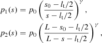 $$ \begin{aligned}&p_1(s)=p_0 \left(\frac{s_0-l_{\rm t}/2}{s-l_{\rm t}/2}\right)^\gamma ,\nonumber \\&p_2(s)=p_0 \left(\frac{L-s_0-l_{\rm t}/2}{L-s-l_{\rm t}/2}\right)^\gamma , \end{aligned} $$