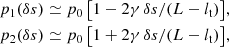 $$ \begin{aligned}&p_1( \delta s)\simeq p_0 \left[1-2 \gamma \, \delta s/(L-l_{\rm t})\right]\!,\nonumber \\&p_2(\delta s)\simeq p_0 \left[1+2 \gamma \, \delta s/(L-l_{\rm t})\right]\!, \end{aligned} $$