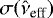 $\sigma(\hat{\nu}_{\textrm{eff}})$
