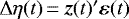 $\Delta\eta(t) \,{=}\, \bm{z}(t)&#x0027;\bm{\varepsilon}(t)$