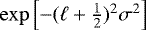 $\exp\left[-(\ell&#x002B;\frac{1}{2})^2\sigma^2\right]$