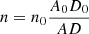 $ n=n_0 \frac{A_0 D_0}{AD} $