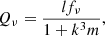 $$ \begin{aligned} Q_\nu = \frac{l f_\nu }{1+k^3m}, \end{aligned} $$