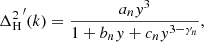 $$ \begin{aligned} {\Delta _{\rm H}^2}^{\prime }(k) = \frac{a_n { y}^3}{1+b_n{ y}+c_n{ y}^{3-\gamma _n}}, \end{aligned} $$