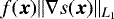 $f({\bm x}) \| \nabla s({\bm x}) \|_{L_1}$