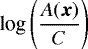$\displaystyle {\textrm{log}} \left(\frac{A({\bm x})}{C} \right)$
