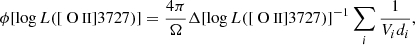 $$ \begin{aligned} \phi [\log L([{\text{ O}}{\small {{\text{II}}}}]3727)]= \frac{4\pi }{\Omega }\Delta [\log L([{\text{ O}}{\small {{\text{II}}}}]3727)]^{-1}\sum _{i} \frac{1}{V_{i} d_{i}}, \end{aligned} $$