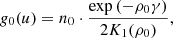 $$ \begin{aligned}&g_{0}(u)=n_{0}\cdot \frac{\exp \left(-\rho _{0}\gamma \right)}{2K_{1}(\rho _0)},\end{aligned} $$