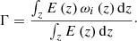 $$ \begin{aligned} \Gamma =\frac{\int _{z}E\left(z\right)\omega _{i}\left(z\right)\mathrm{d} z}{\int _{z}E\left(z\right)\mathrm{d} z}\cdot \end{aligned} $$