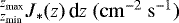 ${}_{z_{\textrm{min}}}^{z_{\textrm{max}}} J_{*}(z)\,\textrm{d}z ~ \mathrm{(cm^{-2}~s^{-1})}$