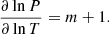 $$ \begin{aligned} \frac{\partial \ln P}{\partial \ln T} = m+1. \end{aligned} $$