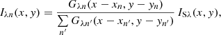 $$ \begin{aligned} I_{{\lambda }{n}}(x,{ y}) = \frac{G_{{\lambda }{n}}(x-x_{n},{ y}-{ y}_{n})}{\sum \limits _{n^{\prime }} G_{{\lambda }{n^{\prime }}}(x-x_{n^{\prime }},{ y}-{ y}_{n^{\prime }})}\,I_{\mathrm{S}{\lambda }}(x,{ y}), \end{aligned} $$