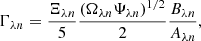 $$ \begin{aligned} \Gamma _{{\lambda }{n}} = \frac{\Xi _{{\lambda }{n}}}{5} \frac{\left(\Omega _{{\lambda }{n}} \Psi _{{\lambda }{n}}\right)^{1/2}}{2} \frac{B_{{\lambda }{n}}}{A_{{\lambda }{n}}}, \end{aligned} $$