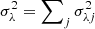 $ {{\sigma_{\lambda}^{2}} = \sum\nolimits_{j}{\sigma_{{\lambda}{j}}^{2}}} $