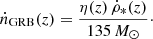 $$ \begin{aligned} \dot{n}_\mathrm{GRB} (z) = \frac{\eta (z) \, \dot{\rho }_*(z)}{135\,M_\odot }\cdot \end{aligned} $$