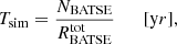 $$ \begin{aligned} T_{\rm sim} = \frac{N_{\rm BATSE}}{{R}^\mathrm{tot}_{\rm BATSE}}\qquad [\mathrm yr] , \end{aligned} $$