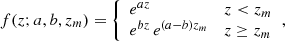 $$ \begin{aligned} f(z;a,b,z_m)={\left\{ \begin{array}{ll} e^{az}&z < z_m\\ e^{bz}\, e^{(a-b)z_m}&z \ge z_m \end{array}\right.}, \end{aligned} $$