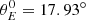 $ \theta^0_E=17.93^\circ $