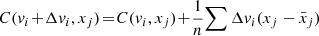 $$ \begin{aligned} C({ v}_i\! +\! \Delta { v}_i, x_j) \!= \!C({ v}_i,x_j)\! +\! \frac{1}{n}\!\sum \Delta { v}_i(x_j-\bar{x}_j) \end{aligned} $$