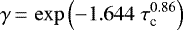 \begin{equation*} \gamma\,{=}\,\exp \left(-1.644 \; \tau_{\textrm{c}}^{0.86} \right)\end{equation*}