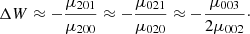 $$ \begin{aligned} \Delta W \approx -\frac{\mu _{201}}{\mu _{200}} \approx -\frac{\mu _{021}}{\mu _{020}} \approx - \frac{\mu _{003}}{2\mu _{002}}\cdot \end{aligned} $$