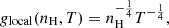 $$ \begin{aligned} g_\mathrm{local} (n_\mathrm{H} ,T)&= n_\mathrm{H} ^{-\frac{1}{4}} T^{-\frac{1}{4}},\end{aligned} $$