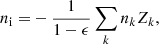 $$ \begin{aligned} n_\mathrm{i} =&-\frac{1}{1-\epsilon } \sum _k n_k Z_k, \end{aligned} $$