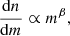 $$ \begin{aligned} \frac{\mathrm{d} n}{\mathrm{d} m} \propto m^\beta , \end{aligned} $$