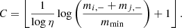 $$ \begin{aligned} C = \left\lfloor \frac{1}{\log \eta }\log \left(\frac{m_{i,-}+m_{j,-}}{m_\mathrm{min} }\right) +1\right\rfloor . \end{aligned} $$