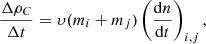 $$ \begin{aligned} \frac{\Delta \rho _C}{\Delta t}&= \upsilon (m_i+m_j) \left(\frac{\mathrm{d} n}{\mathrm{d} t}\right)_{i,j}, \end{aligned} $$