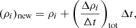$$ \begin{aligned} (\rho _i)_\mathrm{new} = \rho _i + \left(\frac{\Delta \rho _i}{\Delta t}\right)_\mathrm{tot} \Delta t, \end{aligned} $$
