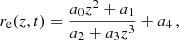 $$ \begin{aligned} r_{\mathrm{e}}(z,t)=\frac{a_{0}z^{2}+a_{1}}{a_{2}+a_{3}z^{3}}+a_{4}\,,\end{aligned} $$