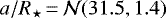 $a/R_{\star}\,{=}\,\mathcal{N}(31.5,1.4)$