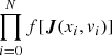$ \prod_{i=0}^N f[{\boldsymbol{J}}(x_i,\mathit{v}_i)] $
