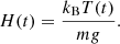 $$ \begin{aligned} H(t) = \frac{k_{\rm B} T(t)}{m g}. \end{aligned} $$