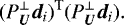 \begin{equation*}(P_{\bm{U}}^{\perp}\bm{d}_{i})^{\textrm{T}} (P_{\bm{U}}^{\perp}\bm{d}_{i}). \end{equation*}