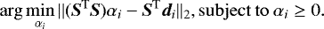 \begin{equation*}\mathrm{arg}\min_{{\alpha_i}}\vert\vert (\bm{S}^{\textrm{T}}\bm{S}){\alpha_i}-\bm{S}^{\textrm{T}}\bm{d}_{i}\vert\vert_2, \mathrm{subject}\medspace\mathrm{to}\medspace{\alpha_i}\geq0. \end{equation*}