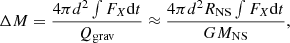 $$ \begin{aligned} \Delta M = \frac{4\pi d^2 \int F_{X} \mathrm{d}t}{Q_{\rm grav}} \approx \frac{4\pi d^2 R_{\rm NS} \int F_{X}\mathrm{d}t}{GM_{\rm NS}}, \end{aligned} $$