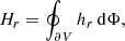 $$ \begin{aligned} H_r=\oint _{\partial V} h_r\,\mathrm{d}\Phi , \end{aligned} $$