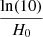 $ \displaystyle \frac{\mathrm{ln}(10)}{H_{0}} $