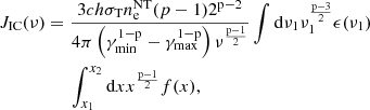 $$ \begin{aligned}&J_{\rm IC}(\nu ) = \frac{3 c h \sigma _{\rm T} n_{\rm e}^\mathrm{NT} (p-1) 2^\mathrm{p-2}}{4 \pi \left(\gamma _{\rm min}^\mathrm{1-p} - \gamma _{\rm max}^\mathrm{1-p}\right){\nu }^{\frac{\mathrm{p-1}}{2}}} \int \mathrm{d}{\nu _{\rm 1}} \nu _{\rm 1}^{\frac{\mathrm{p-3}}{2}} \epsilon (\nu _{\rm 1})\nonumber \\&\qquad \qquad \quad \int _{x_{\rm 1}}^{x_{2}} \mathrm{d}x x^{\frac{\mathrm{p-1}}{2}} f(x), \end{aligned} $$