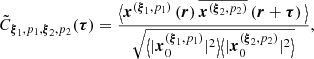 $$ \begin{aligned} \tilde{C}_{\boldsymbol{\xi }_1,p_1,\boldsymbol{\xi }_2,p_2}(\boldsymbol{\tau }) = \frac{\big \langle \boldsymbol{x}^{(\boldsymbol{\xi }_1, p_1)}\left(\boldsymbol{r}\right)\overline{\boldsymbol{x}^{(\boldsymbol{\xi }_2, p_2)}}\left(\boldsymbol{r}+\boldsymbol{\tau }\right)\big \rangle }{\sqrt{\big \langle |{\boldsymbol{x}_0^{(\boldsymbol{\xi }_1, p_1)}}|^2\big \rangle \big \langle |{\boldsymbol{x}_0^{(\boldsymbol{\xi }_2, p_2)}}|^2\big \rangle }}, \end{aligned} $$