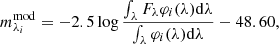 $$ \begin{aligned} m_{\lambda _i}^\mathrm{mod}=-2.5\log \frac{\int _{\lambda }F_{\lambda }\varphi _{i} (\lambda )\mathrm{d}\lambda }{\int _{\lambda }\varphi _{i}(\lambda )\mathrm{d}\lambda }-48.60, \end{aligned} $$