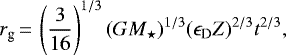\begin{equation*}r_{\textrm{g}}\,{=}\,\left(\frac{3}{16}\right)^{1/3} (GM_{\star})^{1/3} (\epsilon_{\textrm{D}} Z)^{2/3} t^{2/3},\end{equation*}